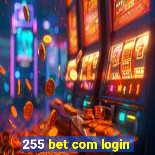 255 bet com login